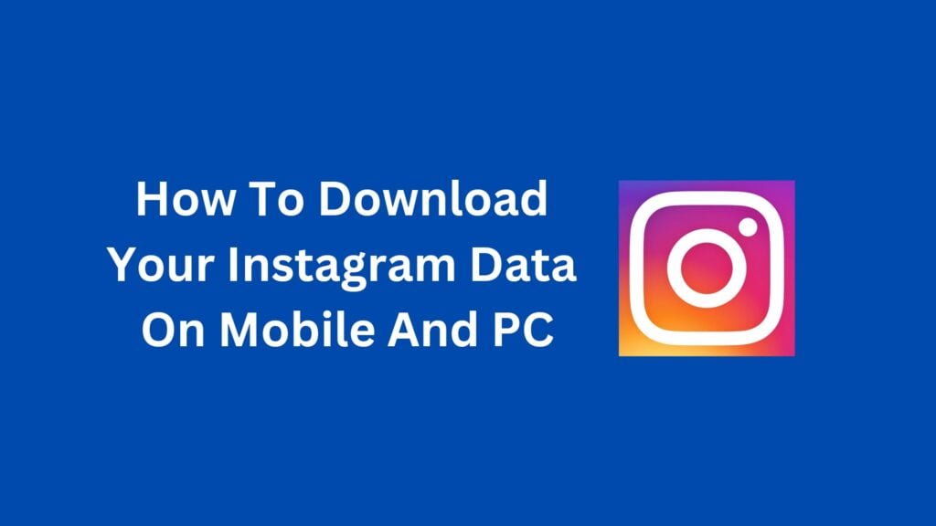 How To Download Your Instagram Data