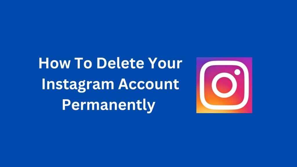 How To Delete Instagram Account