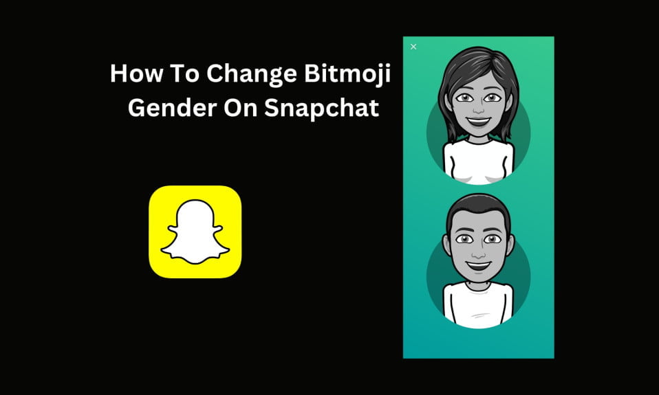 how to change Bitmoji gender on Snapchat