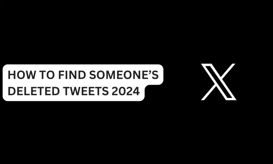 HOW TO FIND SOMEONE’S DELETED TWEETS 2024