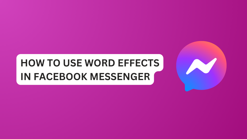 How To Use Word Effects In Facebook Messenger