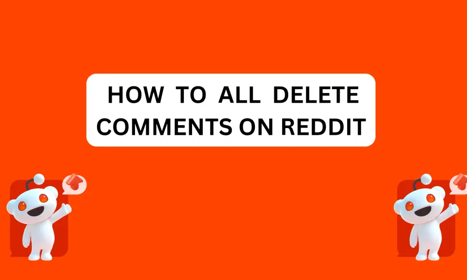 How To Delete Comments On Reddit